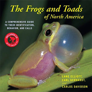 Lang Elliott, Carl Gerhardt, and Carlos Davidson.  Frogs and Toads of North America, a Comprehensive Guide to their Identification, Behavior, and Calls.  Houghton Mifflin Harcourt, 2009. 